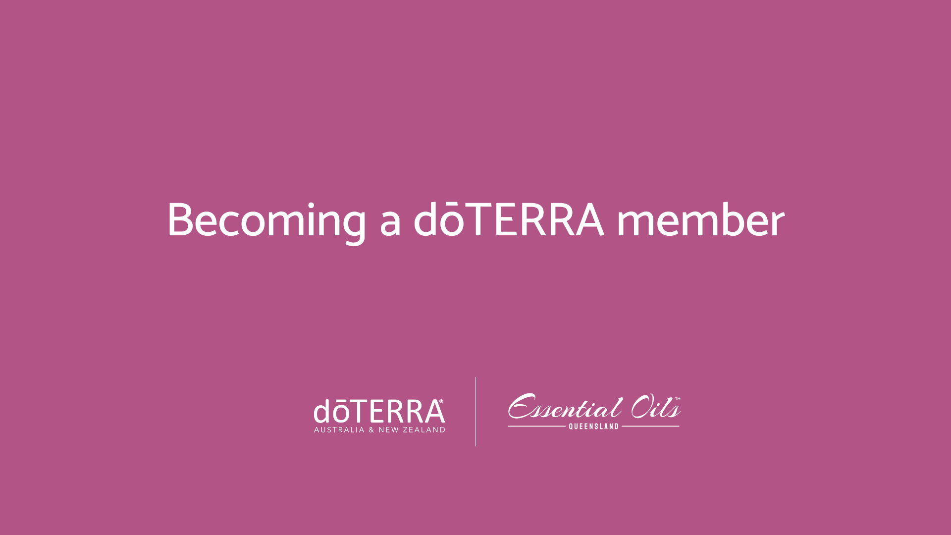 Load video: Becoming a doTERRA member